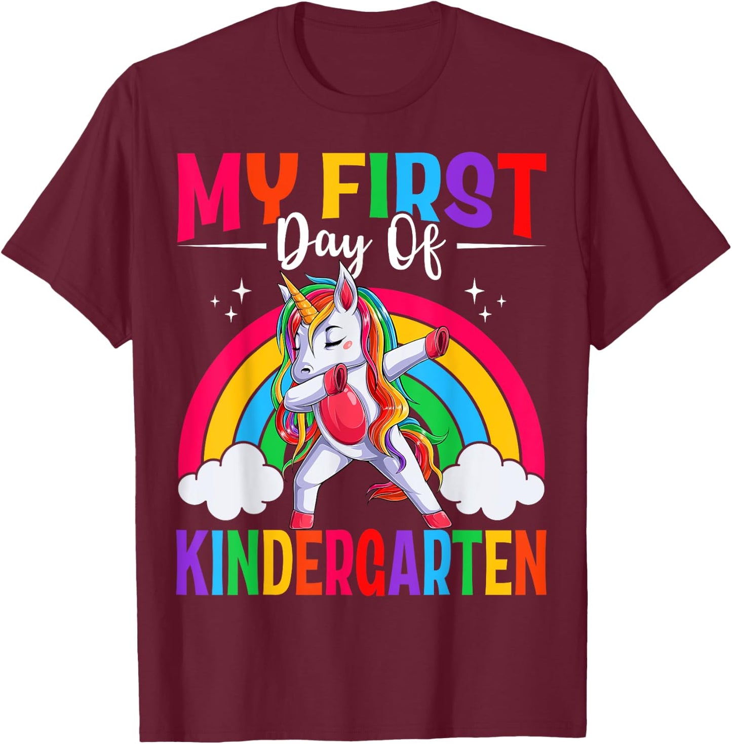 My First Day Of Kindergarten Unicorn Kindergarten Team Girls T-Shirt - T-Shirt | Maroon