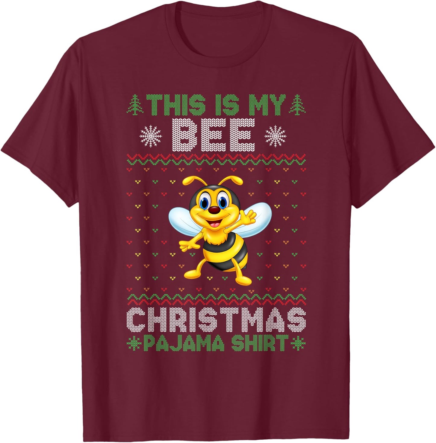 This is My Bee Xmas Pajama Christmas Ugly Sweater Funny T-Shirt - T-Shirt | Maroon