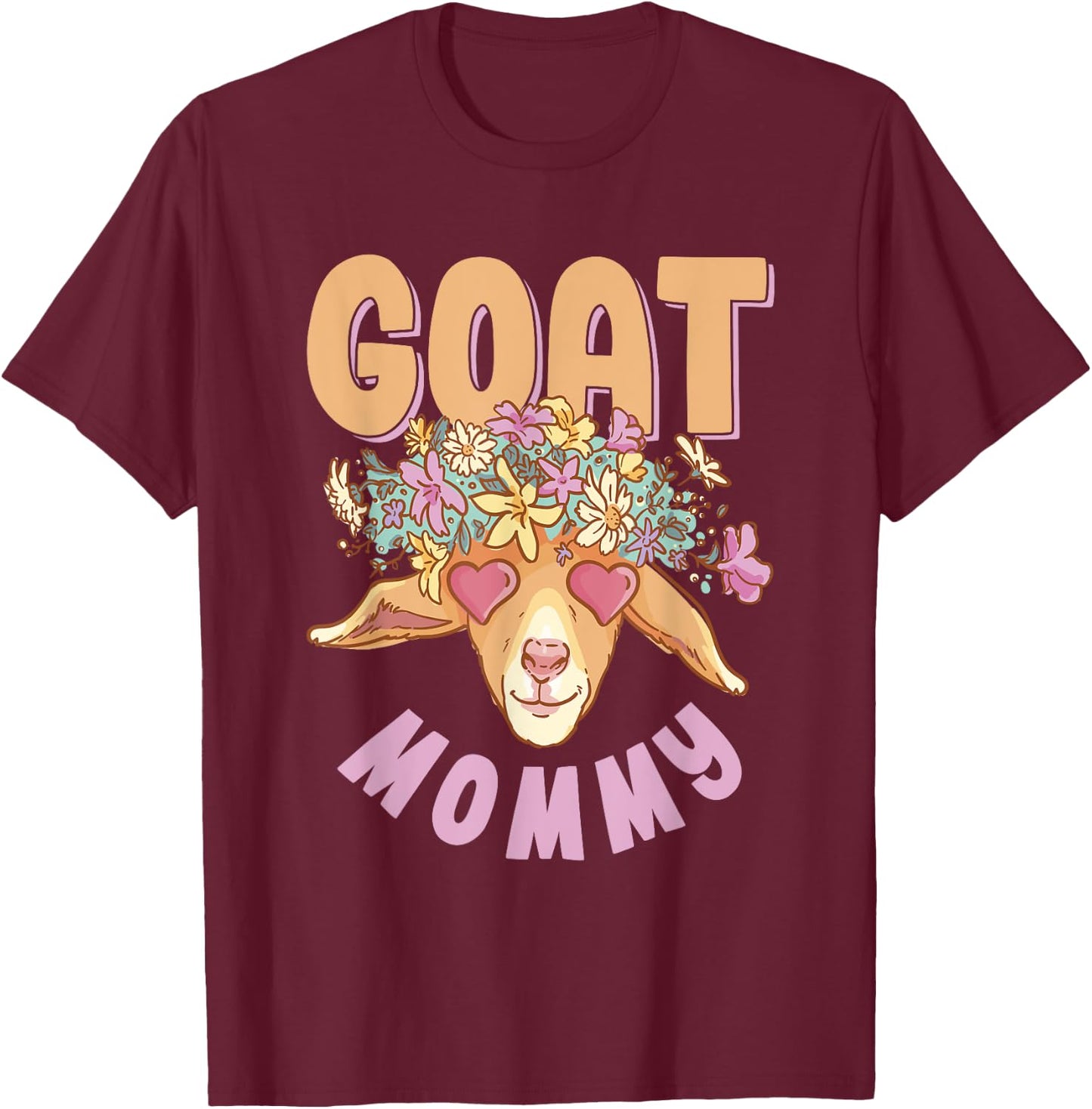 Goat Mommy Owner Lover Pet Animal Mom Mother Mama Mother's T-Shirt - T-Shirt | Maroon