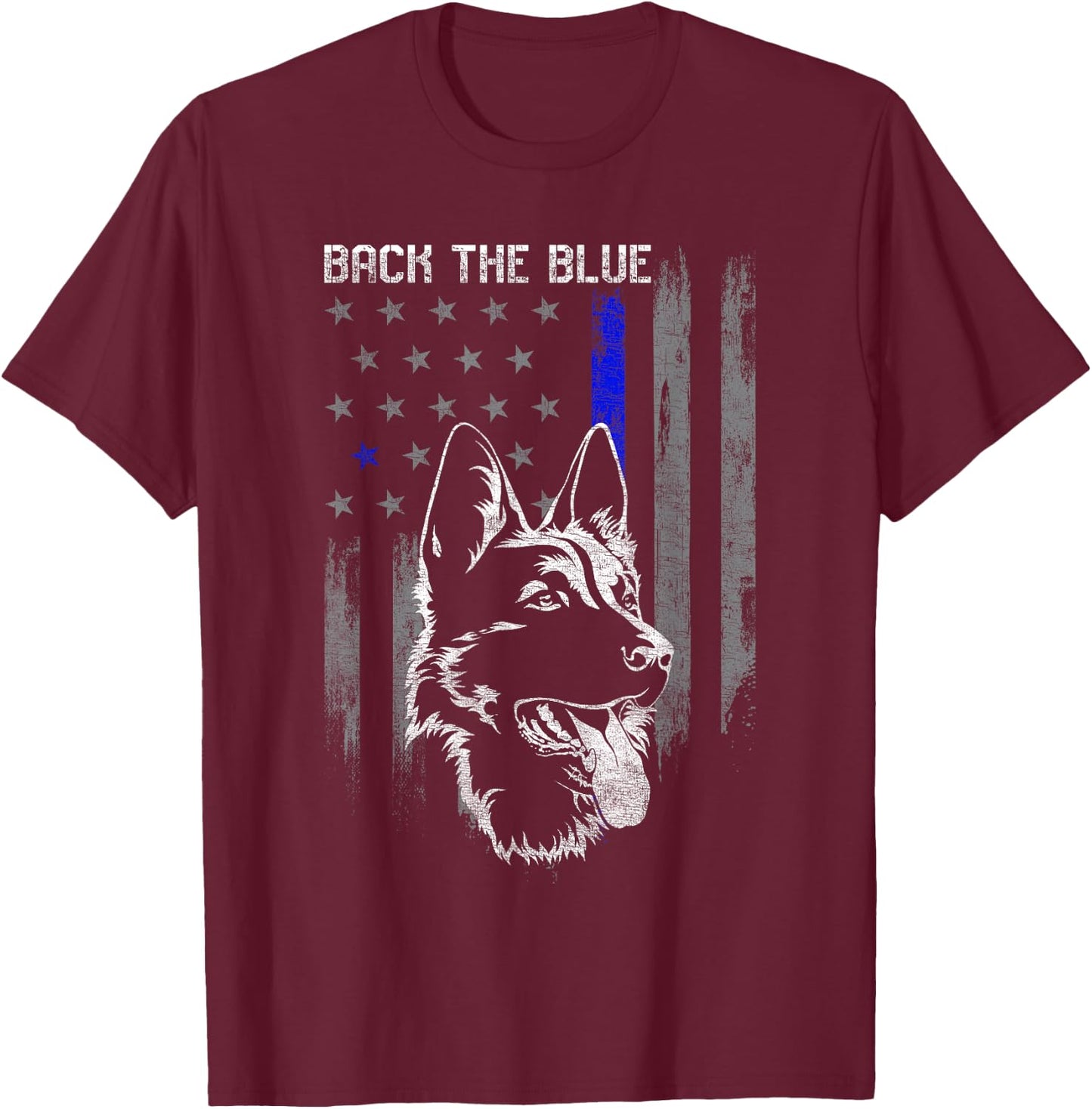 Back The Blue Thin Blue Line Flag German Shepherd Police T-Shirt - T-Shirt | Maroon