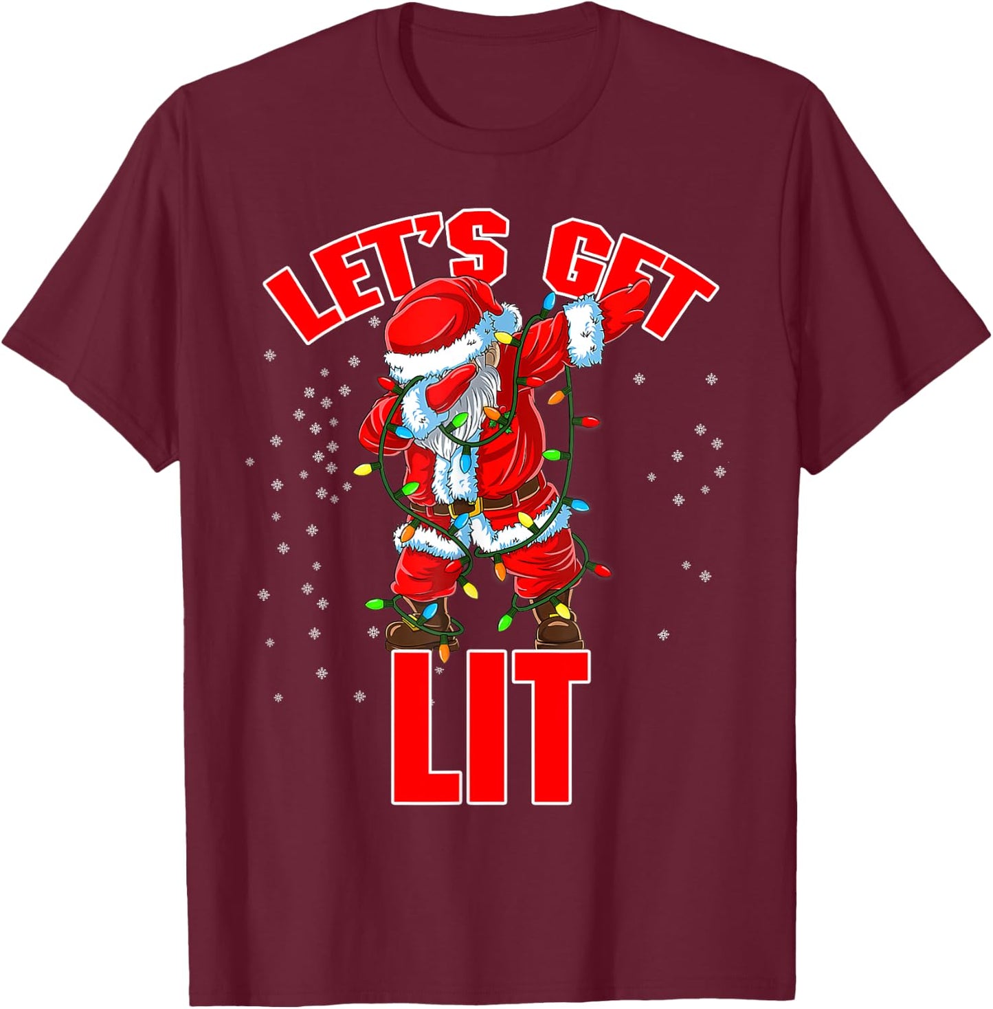 Let's Get Lit Drinking Santa Hat Dabbing Christmas Lights T-Shirt - T-Shirt | Maroon