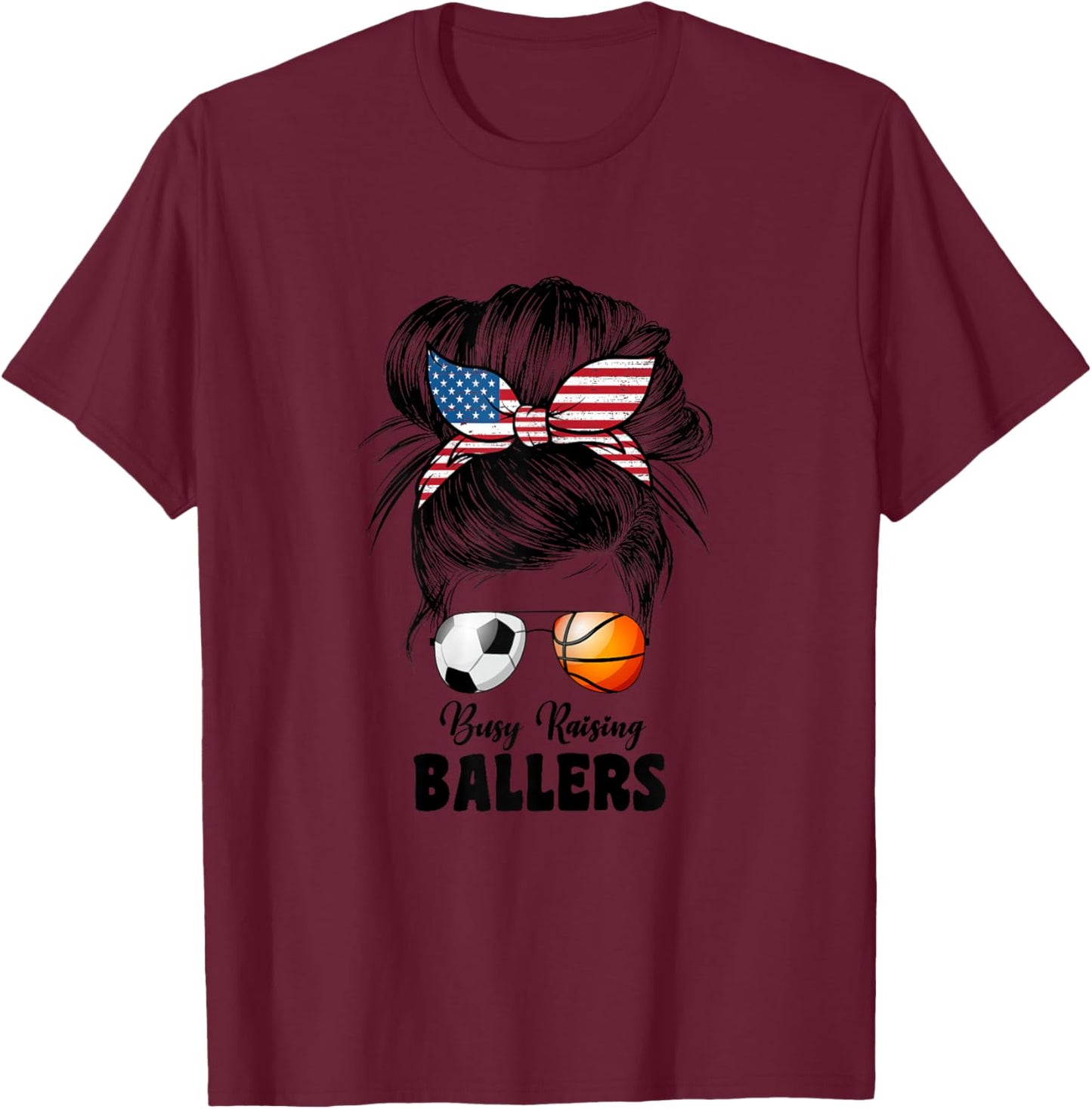 Busy Raising Ballers Soccer And Basketball Mom Mom T-Shirt - T-Shirt | Maroon