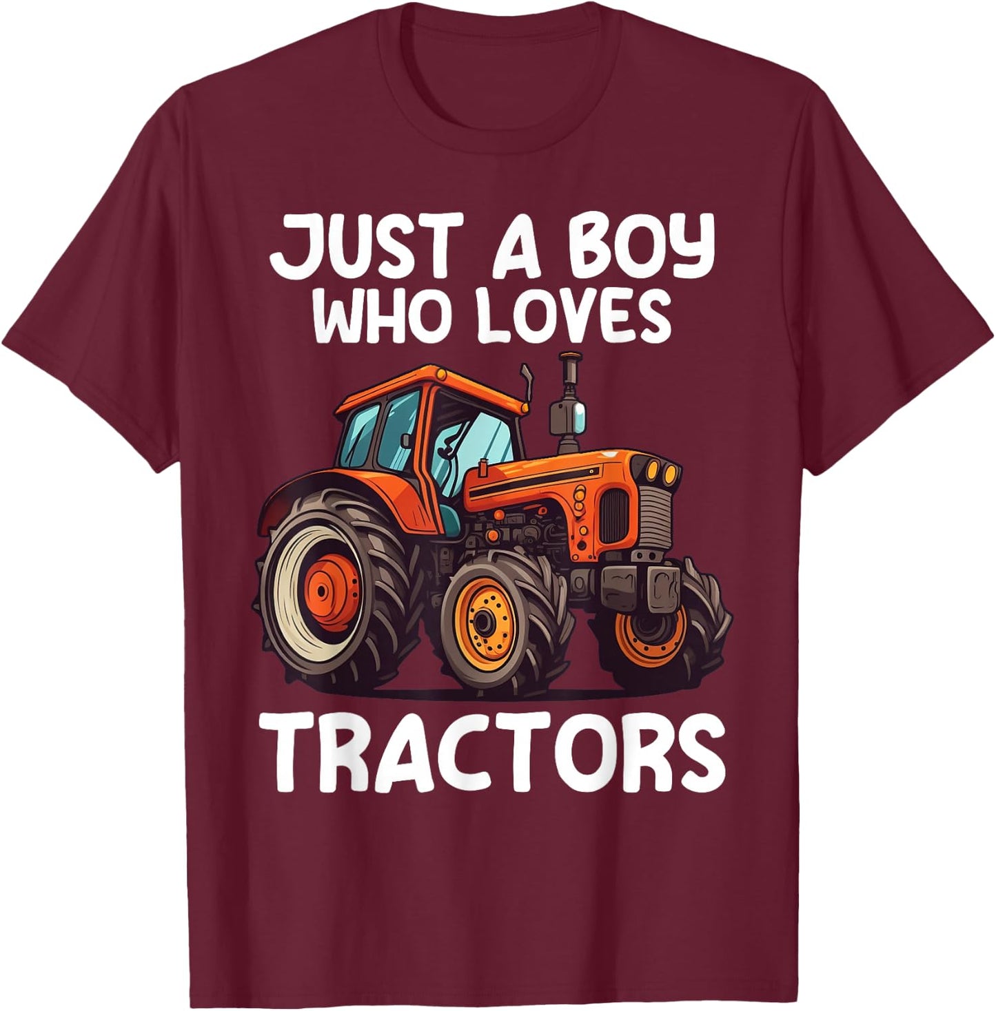Just a Boy Who Loves Tractors For Toddler Boys Farmer Farm T-Shirt - T-Shirt | Maroon