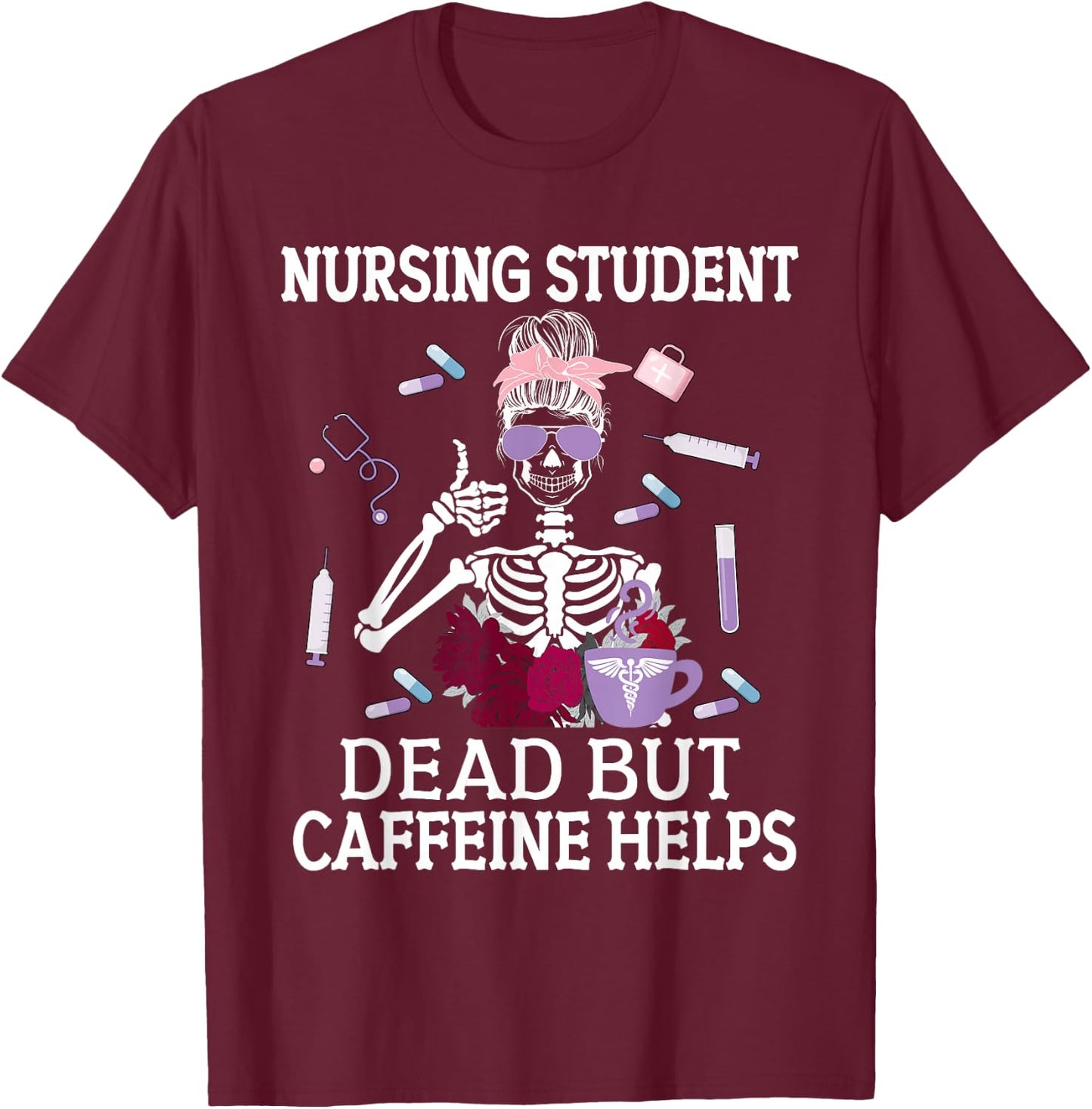 Nursing Student Future Nurse In Progress T-Shirt - T-Shirt | Maroon