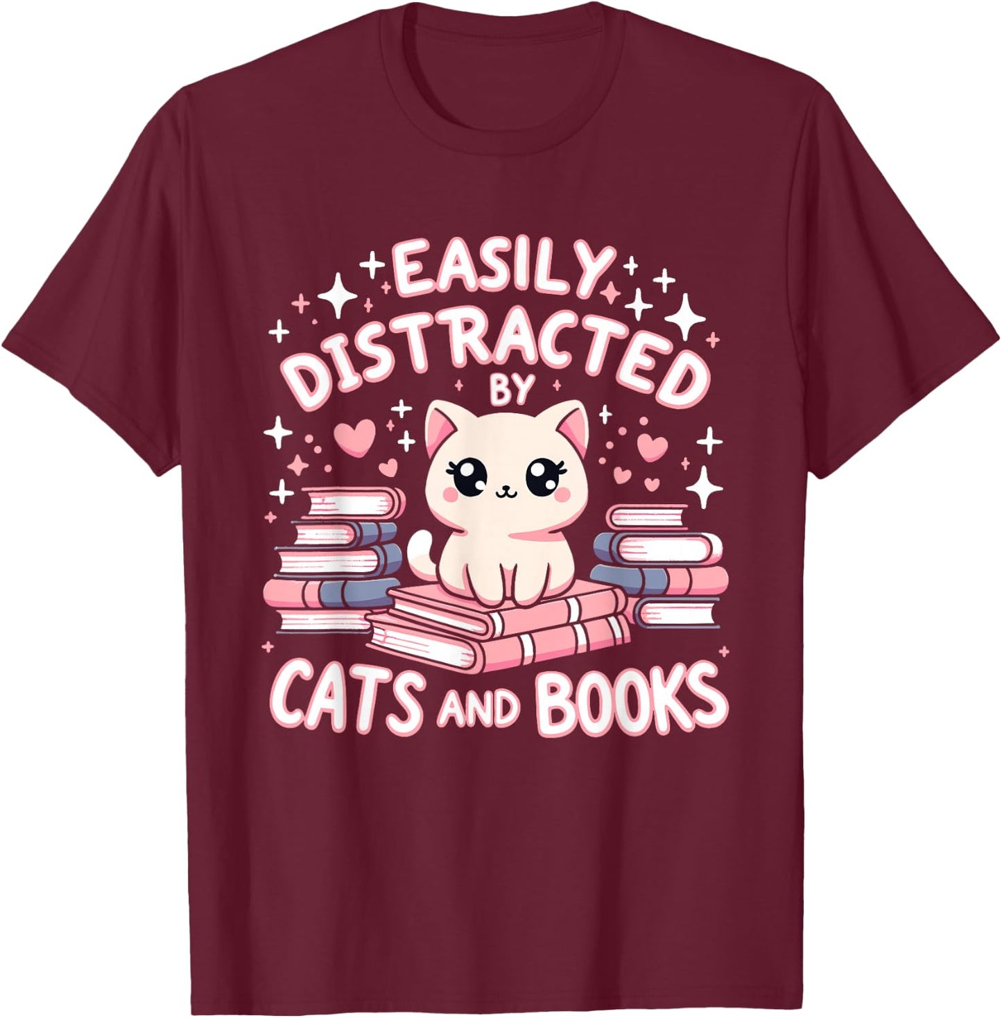Easily Distracted by Cats and Books Cat Design Girls T-Shirt - T-Shirt | Maroon