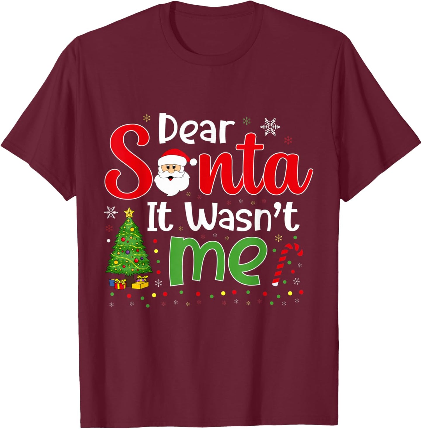 Dear Santa It Wasn't Me Funny Family Christmas Party T-Shirt - T-Shirt | Maroon