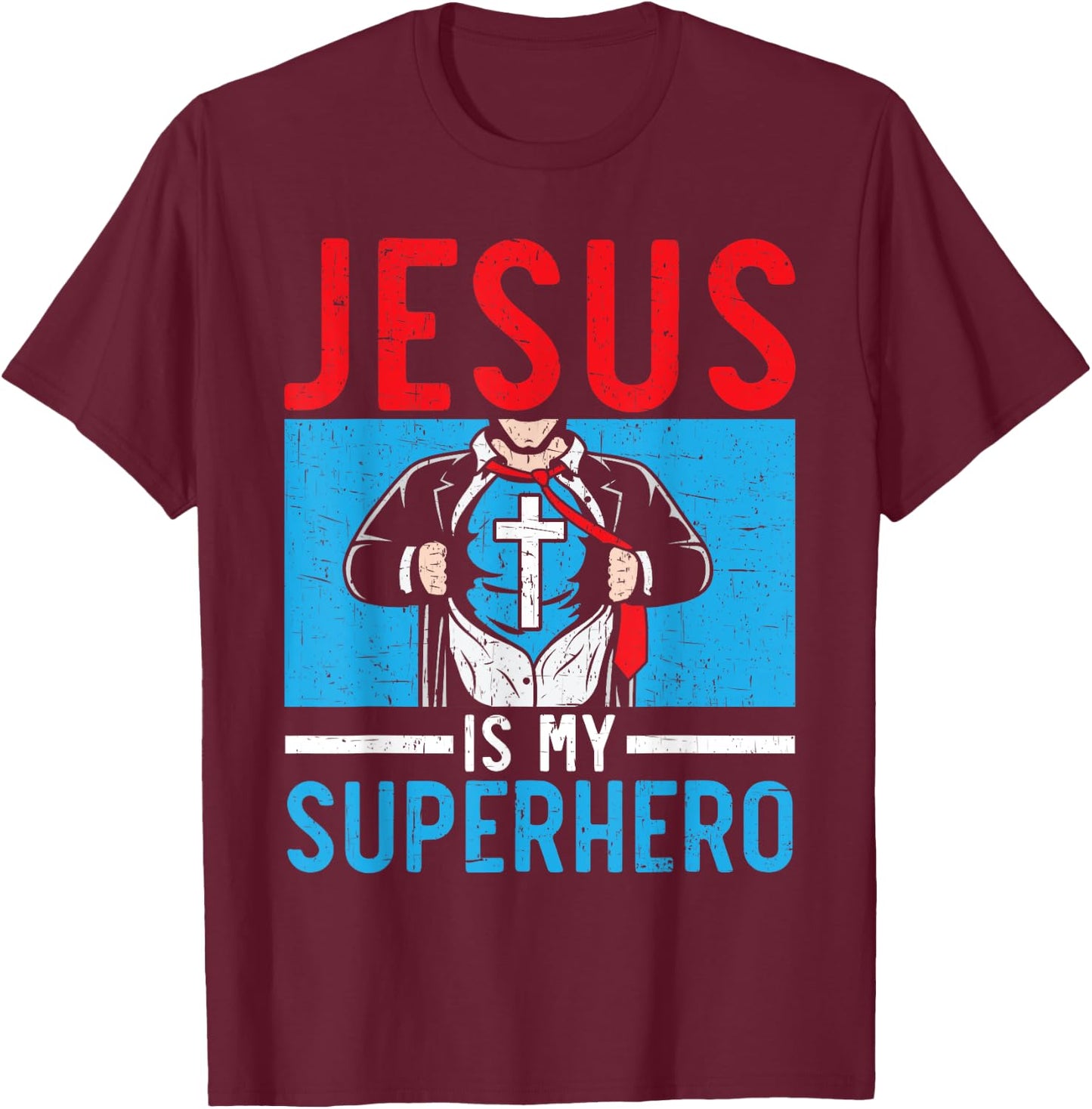 Jesus Is My Superhero Religious Pastor Christian Believer T-Shirt - T-Shirt | Maroon