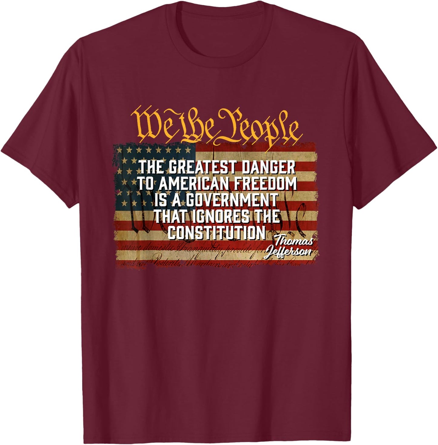 The Greatest Danger to American Freedom Thomas Jefferson Small T-Shirt - T-Shirt | Maroon