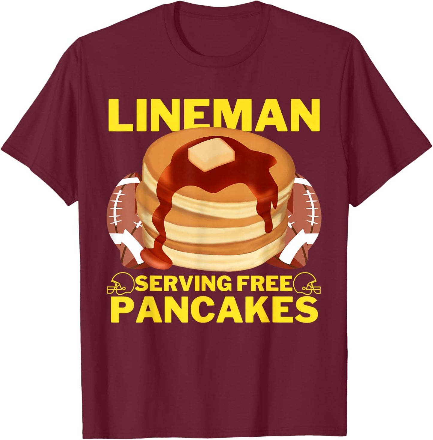 Lineman Serving Pancakes Football Lineman T-Shirt - T-Shirt | Maroon