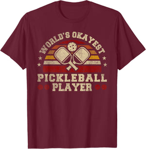 Worlds Okayest Pickleball Player Retro Pickleball T-Shirt - T-Shirt | Maroon