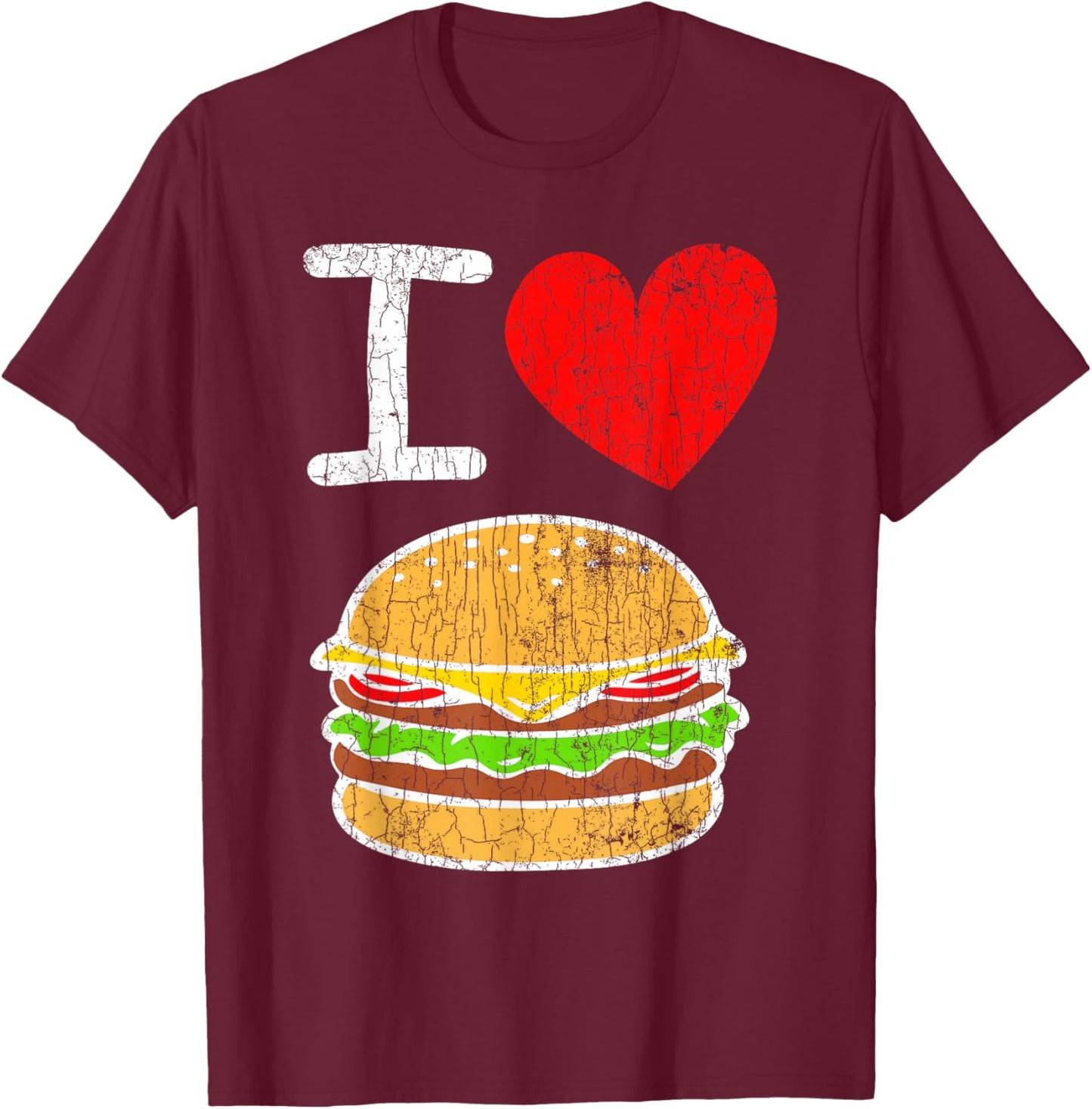 I Love Burgers Funny Hamburger Cheeseburger Graphic T-Shirt - T-Shirt | Maroon