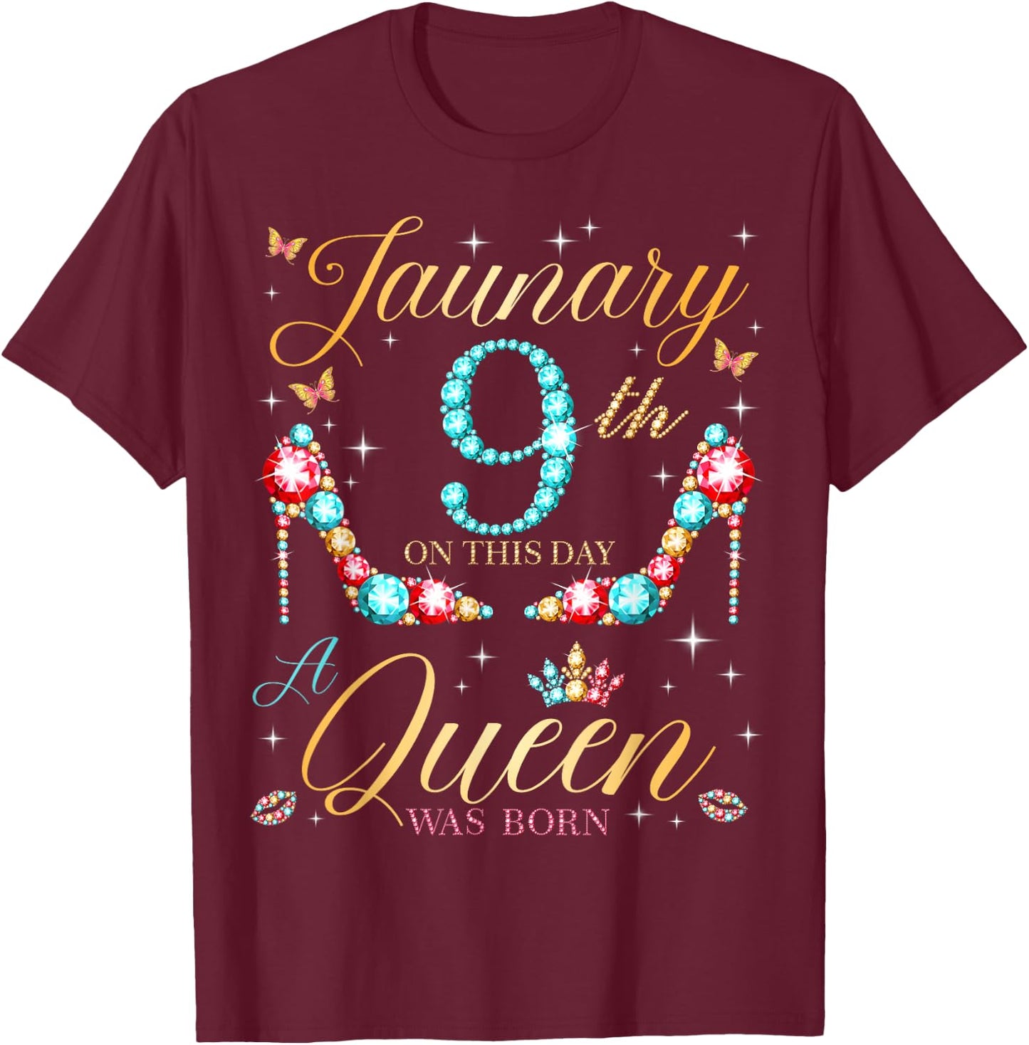 On January 9th A Queen Was Born on January 9 Birthday T-Shirt - T-Shirt | Maroon