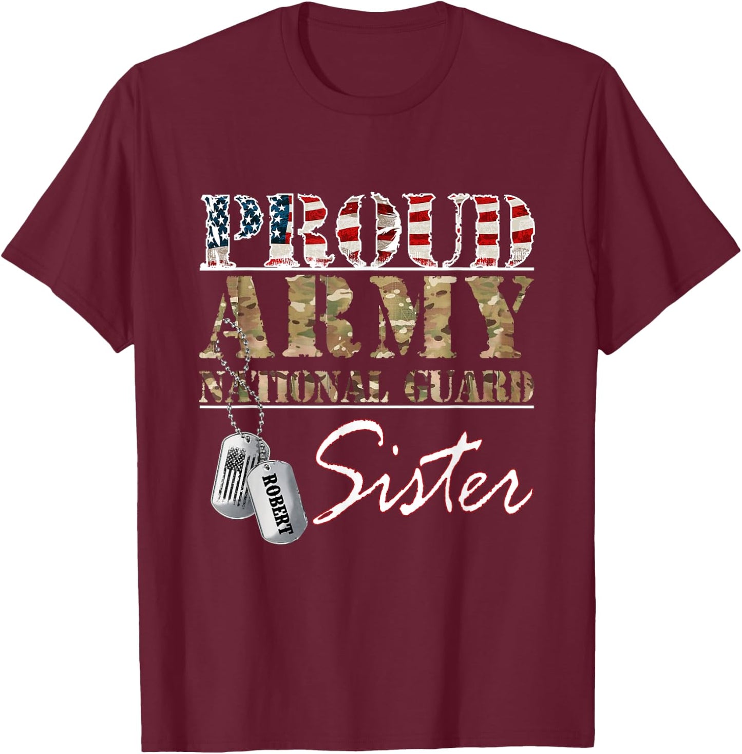 Proud Army National Guard Sister National Guard Family T-Shirt - T-Shirt | Maroon