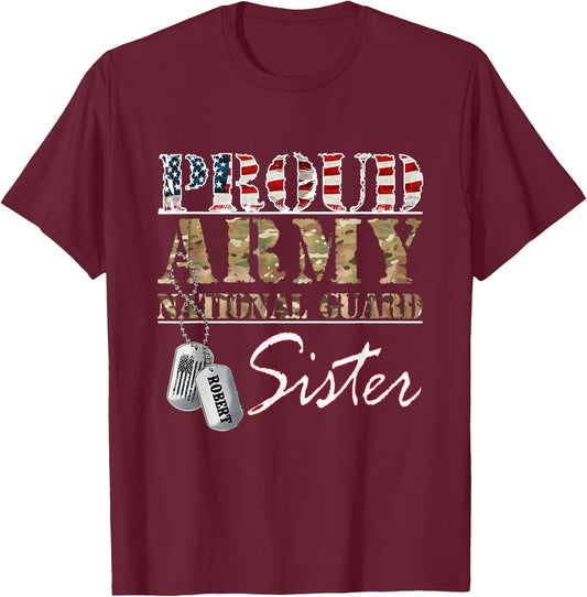 Proud Army National Guard Sister National Guard Family T-Shirt - T-Shirt | Maroon