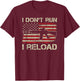 I Don't Run I Reload - AR15 Vintage USA Flag Funny Gun T-Shirt - T-Shirt | Maroon