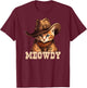 Cowboy Cat Meowdy T-Shirt - T-Shirt | Maroon