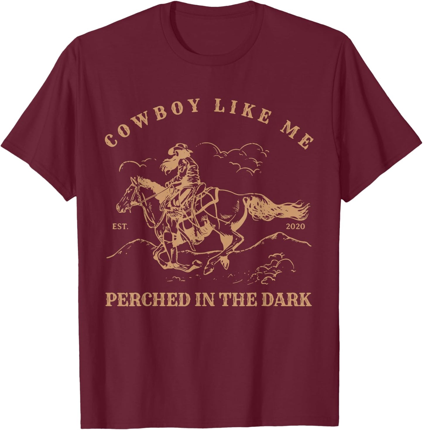 You're A Cowboy Like Me Cowboy Frog Funny T-Shirt - T-Shirt | Maroon