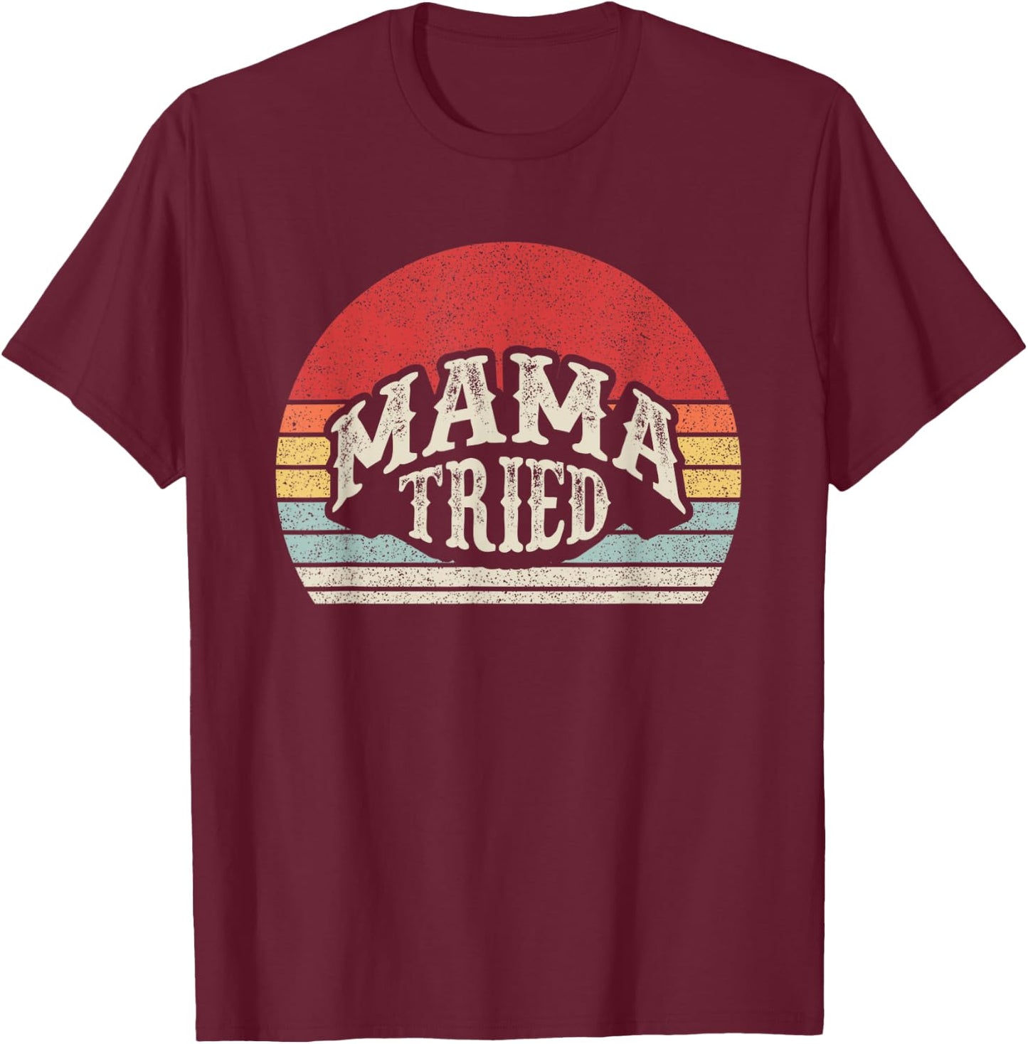 Retro Vintage Mama Tried Country Outlaw Music T-Shirt - T-Shirt | Maroon