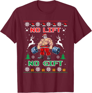 No Lift No Gift Weightlifting Fitness Christmas Bodybuilding T-Shirt - T-Shirt | Maroon
