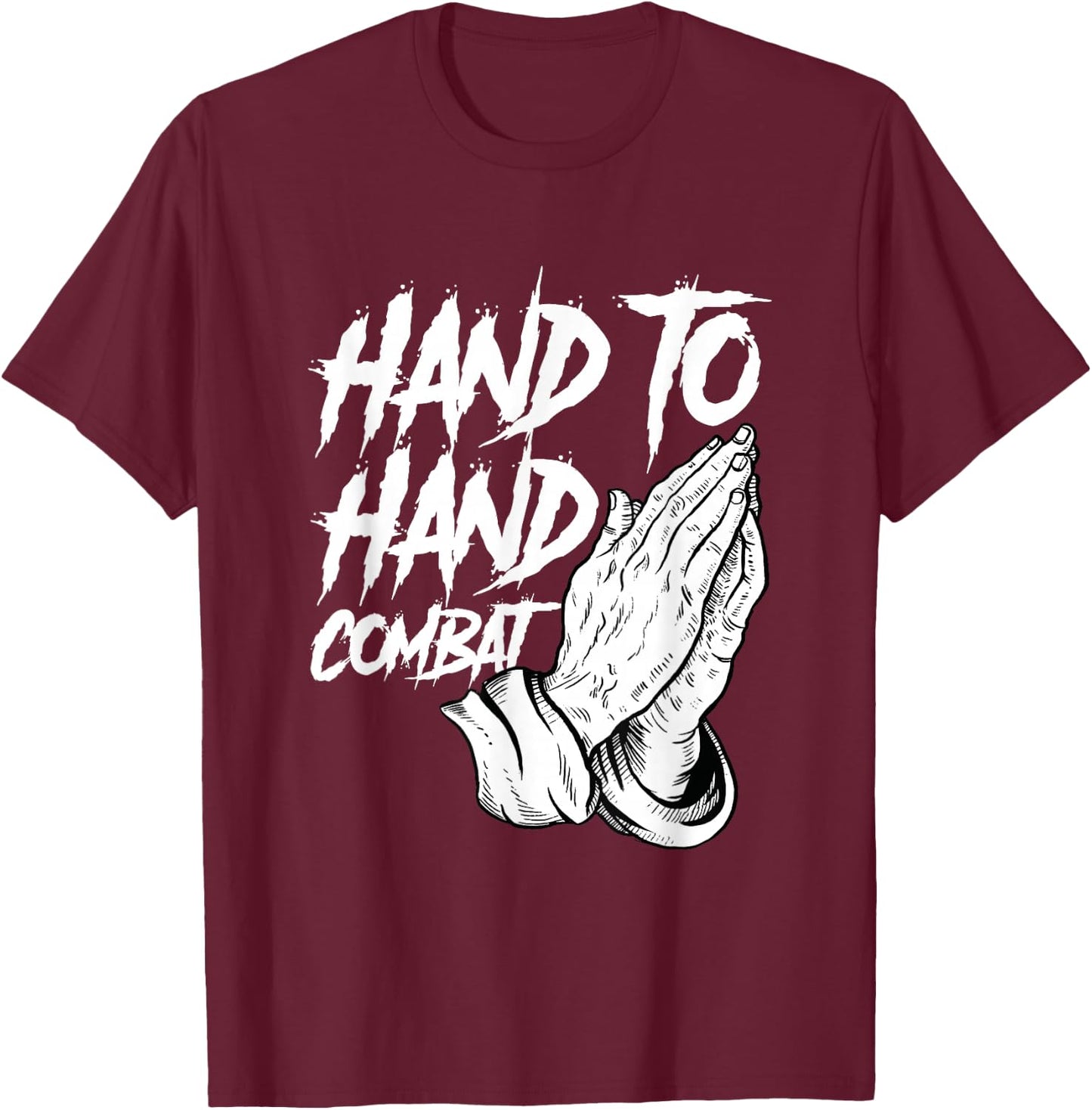 Praying Hands Christian Hand To Hand Combat T-Shirt - T-Shirt | Maroon