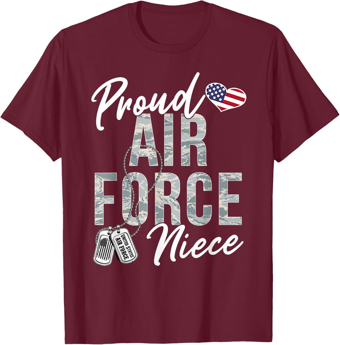Proud Air Force Niece US Air Force Graduation Niece T-Shirt - T-Shirt | Maroon