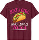 Just A Girl Who Loves Tacos Girls T-Shirt - T-Shirt | Maroon
