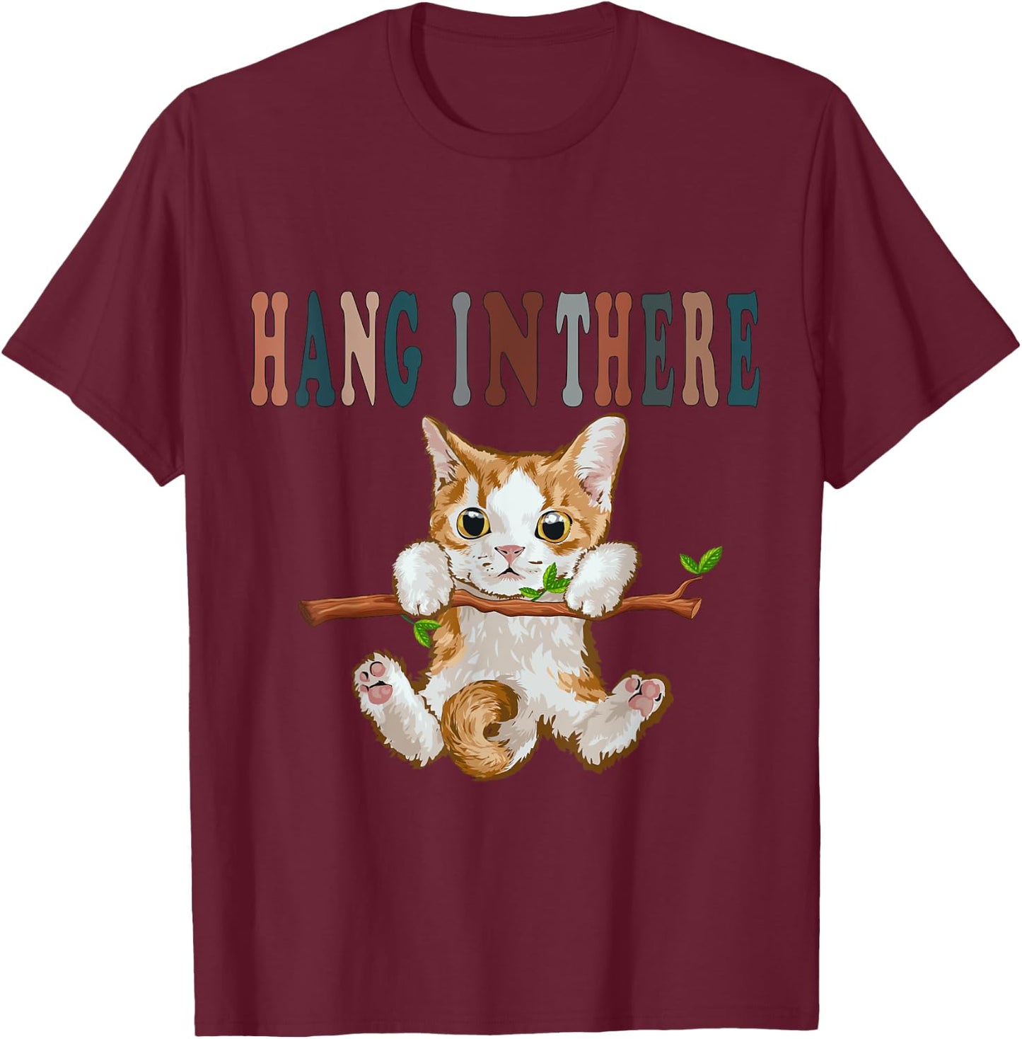 Hang In There Baby Cat T-Shirt - T-Shirt | Maroon