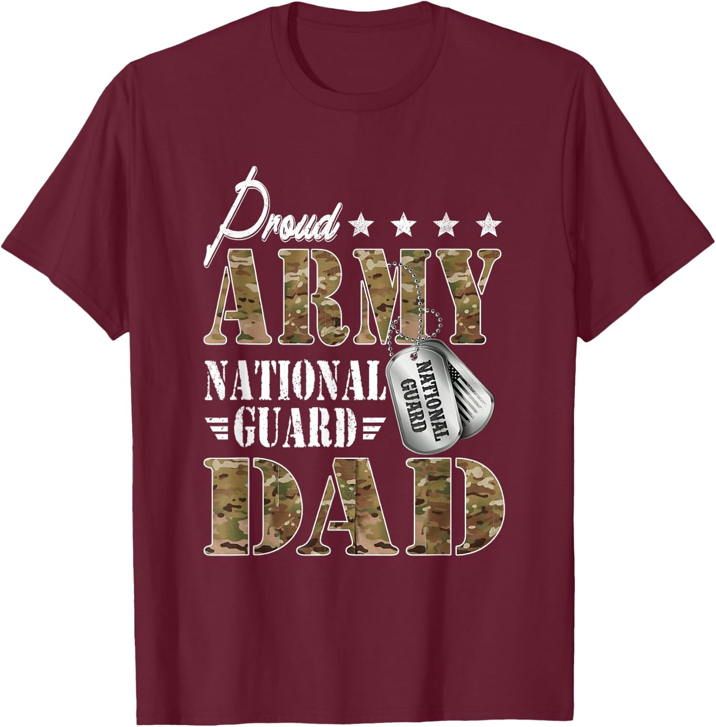 Proud Army National Guard Dad National Guard Graduation T-Shirt - T-Shirt | Maroon
