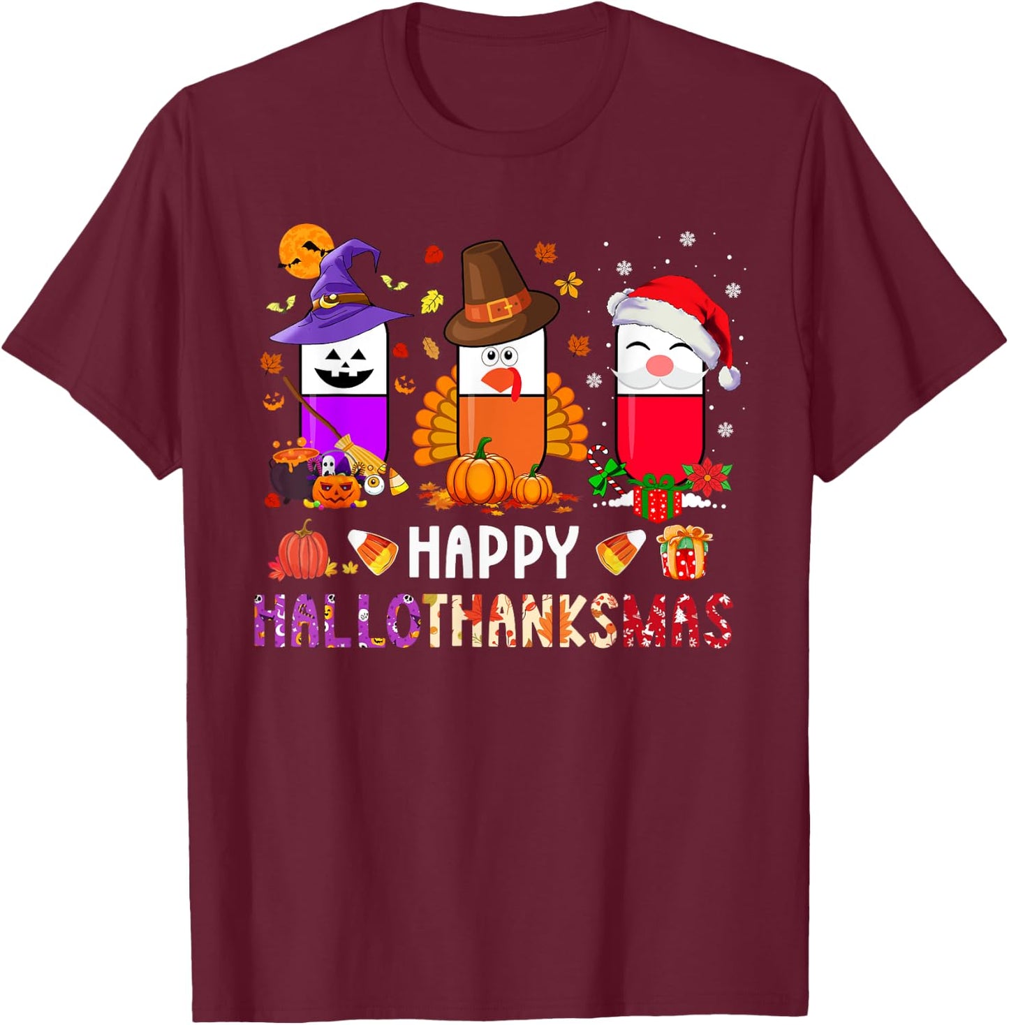 Happy Hallothanksmas Pharmacy PIlls Halloween Christmas T-Shirt - T-Shirt | Maroon