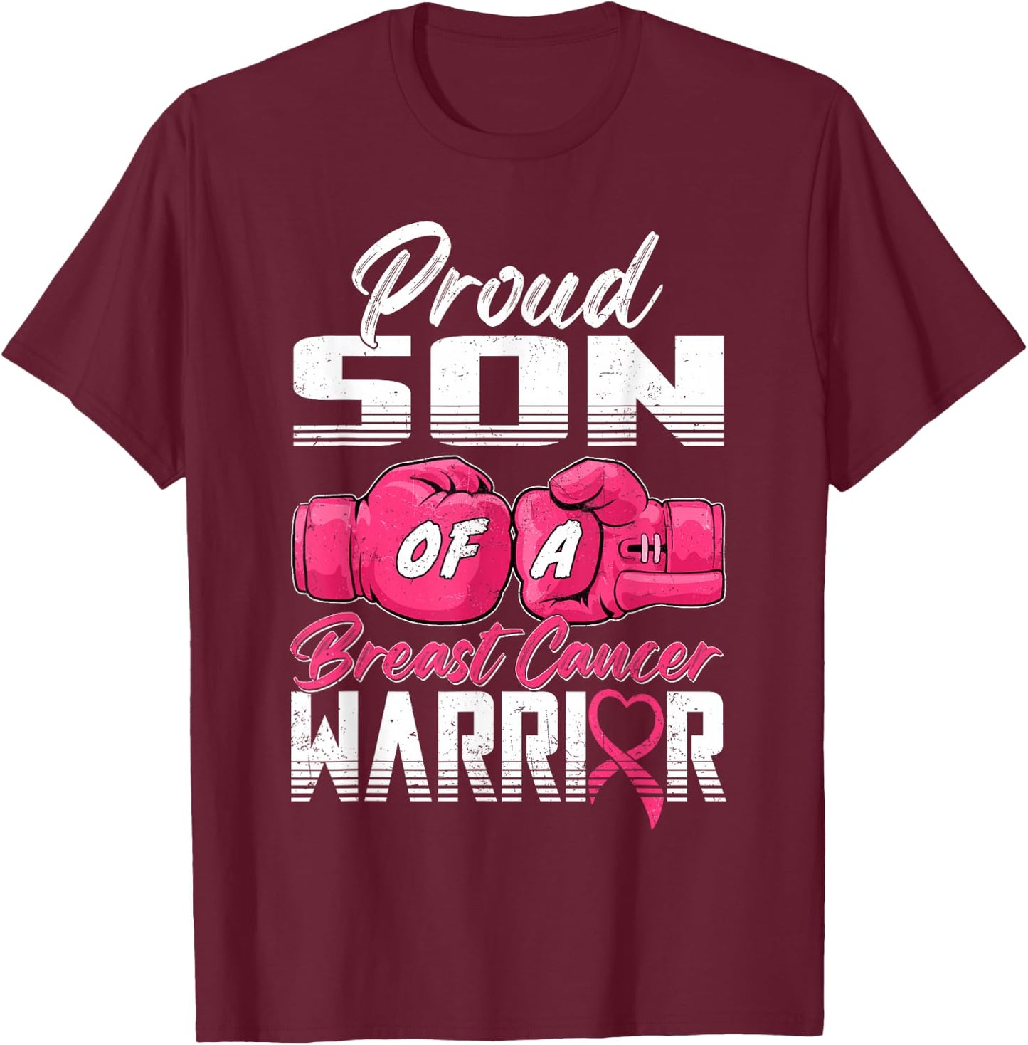Proud Son Of A Breast Cancer Warrior Breast Cancer Survivor T-Shirt - T-Shirt | Maroon