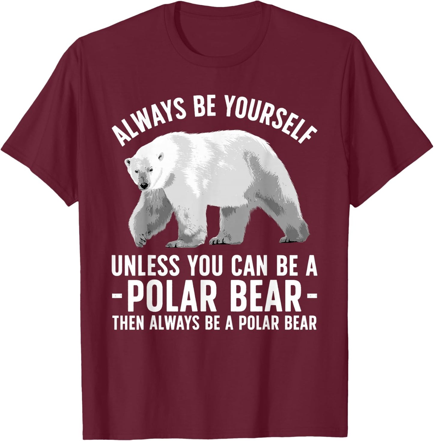 Funny Polar Bear Art Women Boys Girls Sea Bear Lover T-Shirt - T-Shirt | Maroon
