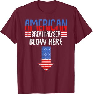 Breathalyzer 4th of July Funny American Flag Patriotic T-Shirt - T-Shirt | Maroon