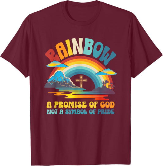 Rainbow A Promise Of-God Not A-Symbol Of Pride Religious T-Shirt - T-Shirt | Maroon