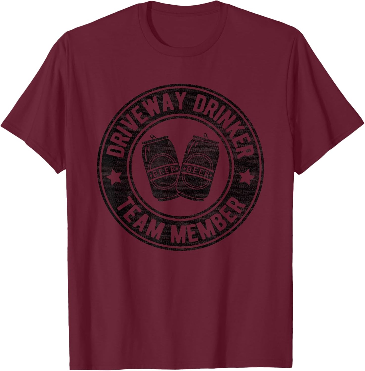 Driveway Drinker Funny Drinking Buddy Beer Lover Lifestyle T-Shirt - T-Shirt | Maroon