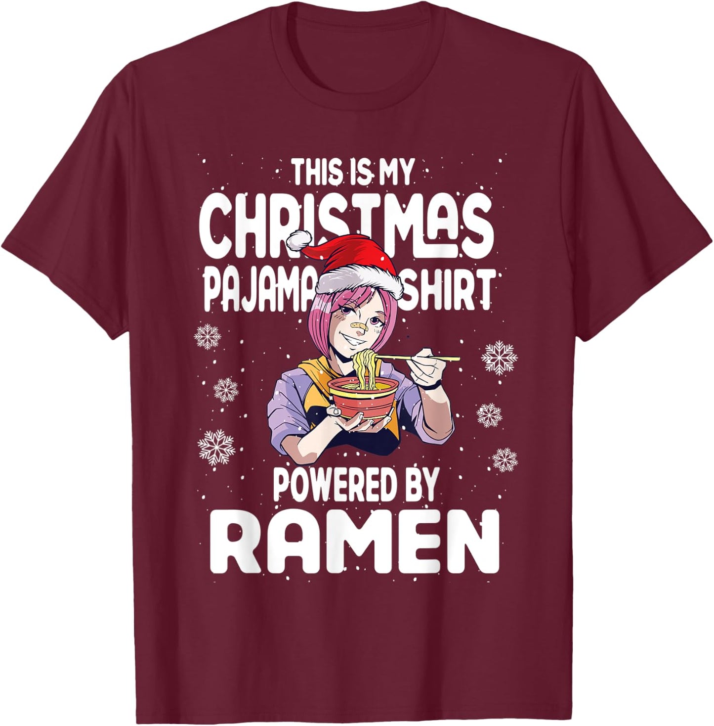 Xmas 2022 This Is My Christmas Pajama Shirt Powered By Ramen T-Shirt - T-Shirt | Maroon