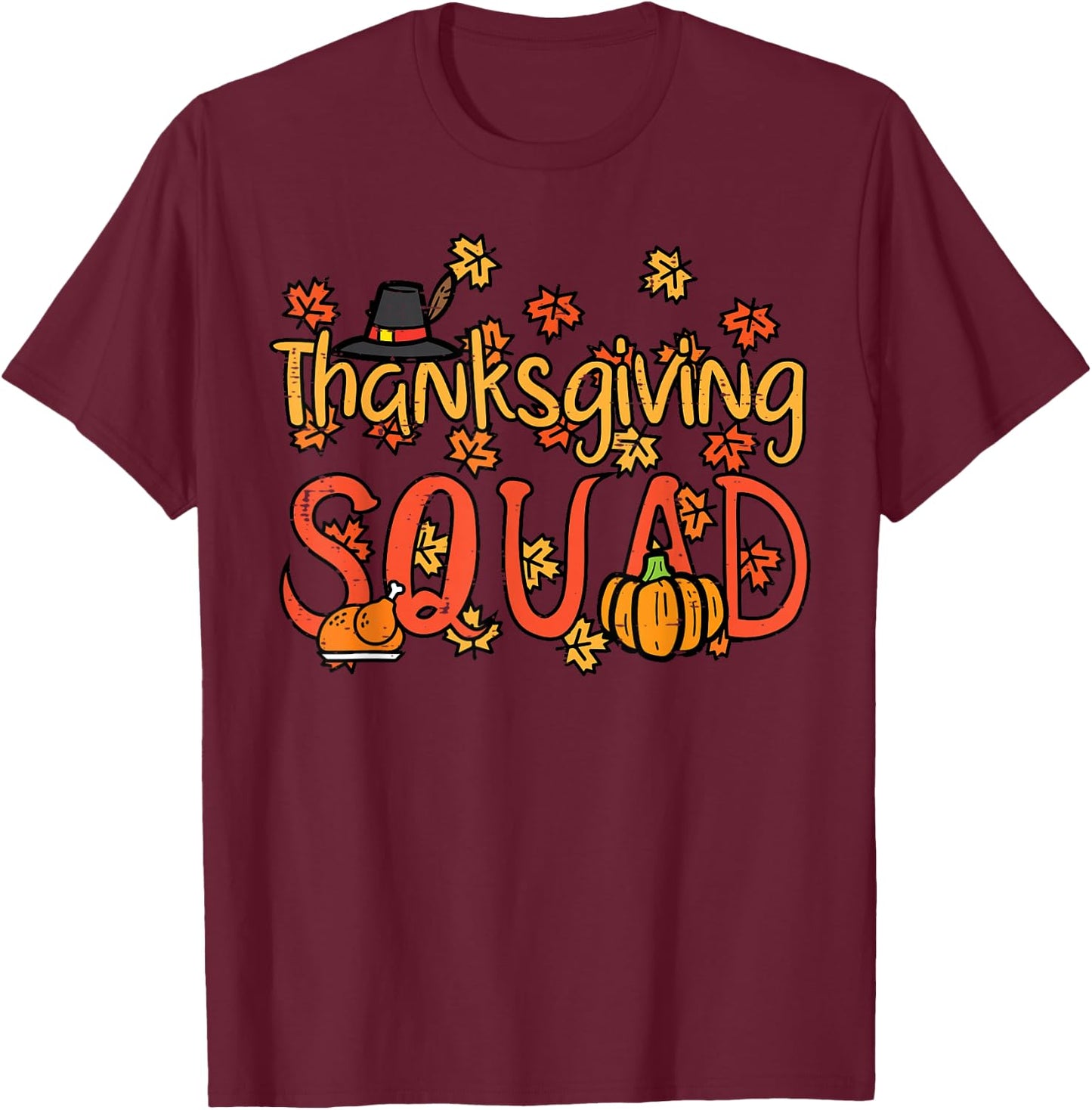 Thanksgiving Squad Turkey Day Fall Matching Women Men Kids T-Shirt - T-Shirt | Maroon
