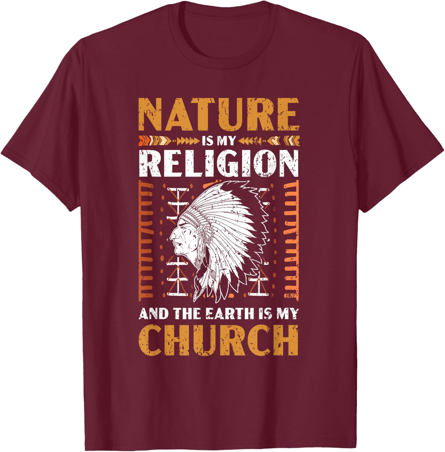 Nature Is My Religion And The Earth Is My Church USA America T-Shirt - T-Shirt | Maroon