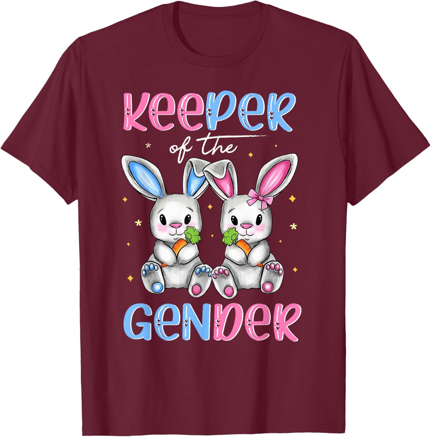 Easter Bunny Keeper Of The Gender Reveal Baby Happy Easter T-Shirt - T-Shirt | Maroon
