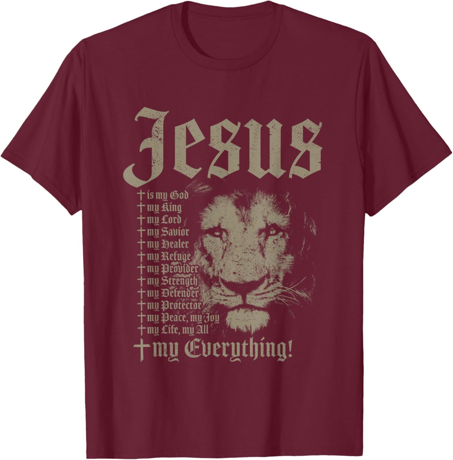 Jesus Is My God King Lord Savior Protector Lion Christian T-Shirt - T-Shirt | Maroon