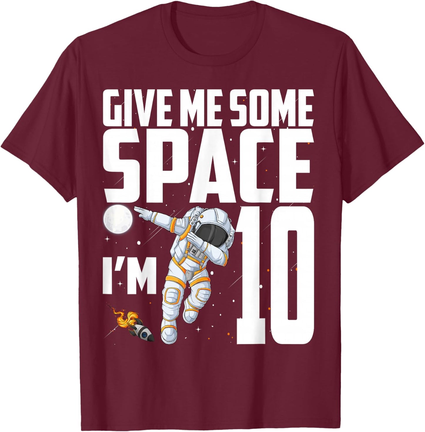 10 Year Old Outer Space 10th Birthday Astronaut Planets T-Shirt - T-Shirt | Maroon