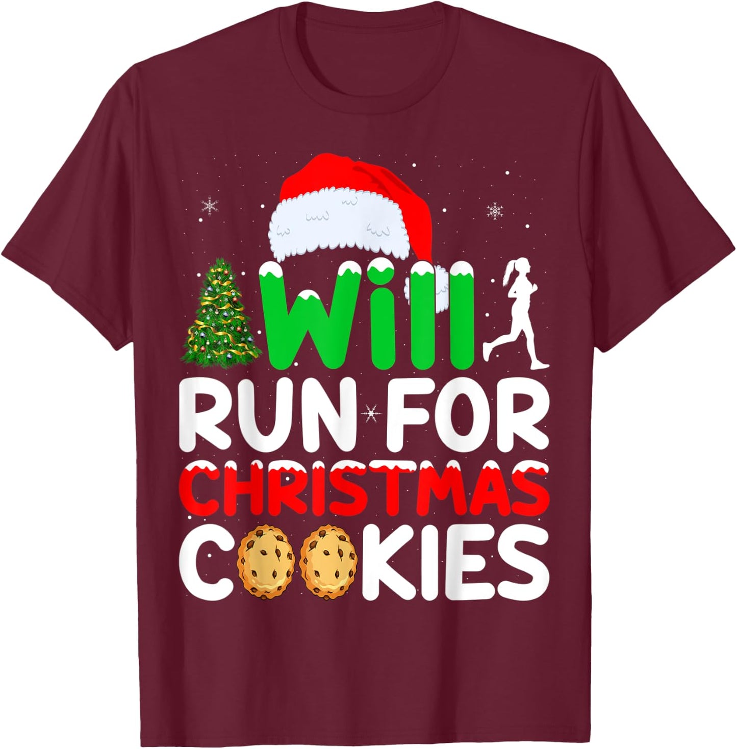 Will Run For Christmas Cookies Workout Runner Xmas T-Shirt - T-Shirt | Maroon