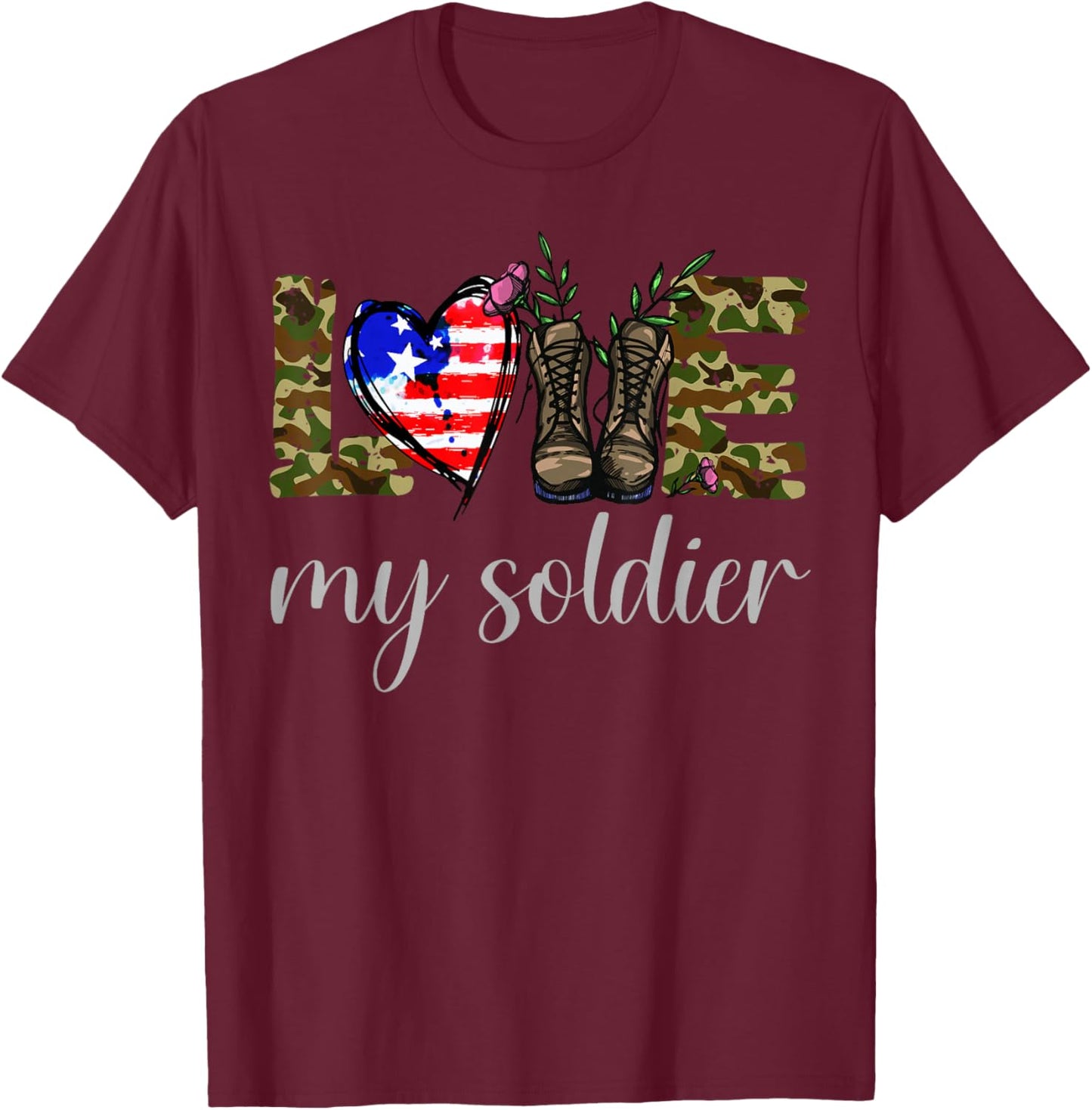 Love My Soldier T-Shirt - T-Shirt | Maroon