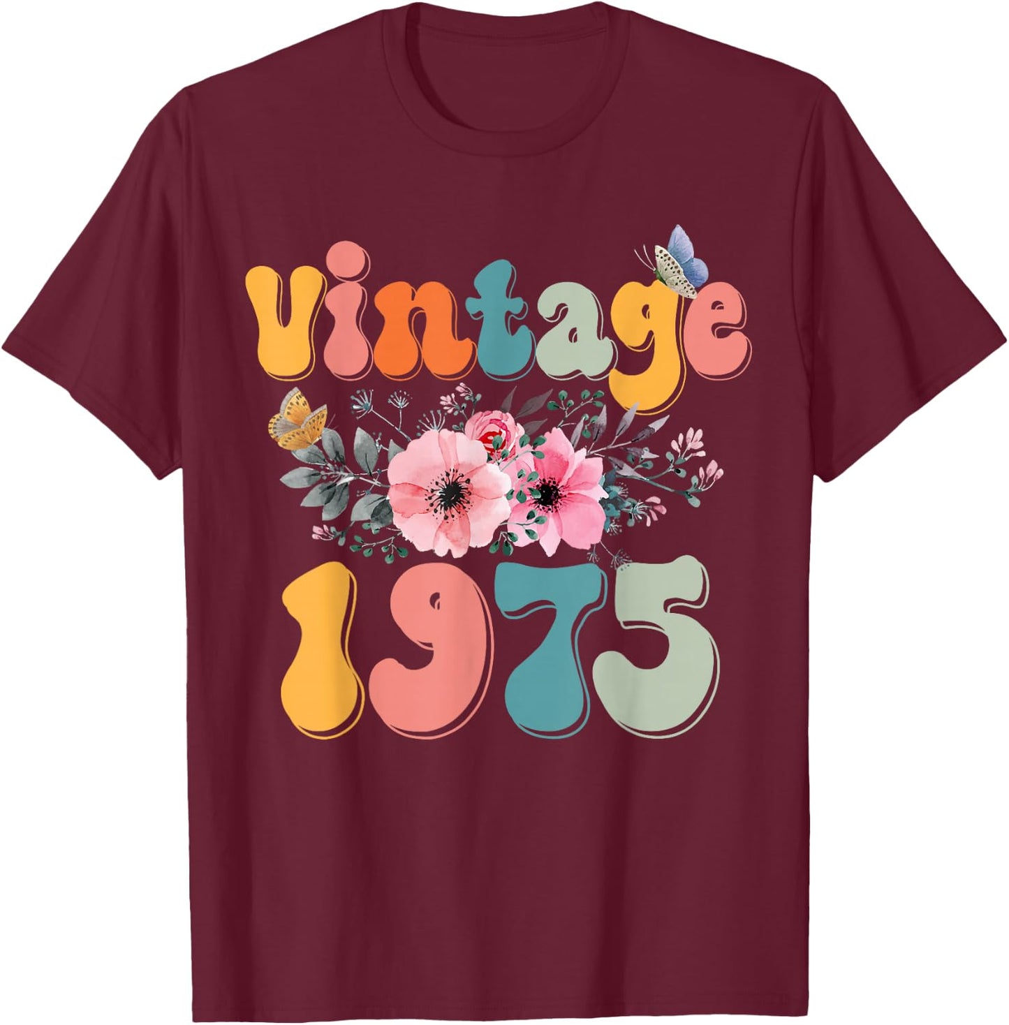 Retro Groovy Vintage 1975 Floral Butterfly 50th Birthday T-Shirt - T-Shirt | Maroon