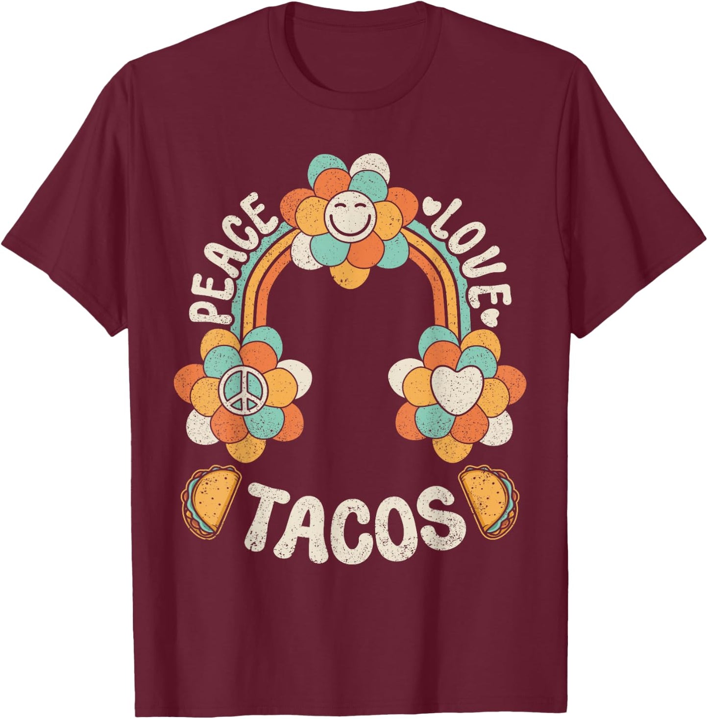 Groovy Rainbow Outfit Mexican Food Lover Peace Love Tacos T-Shirt - T-Shirt | Maroon