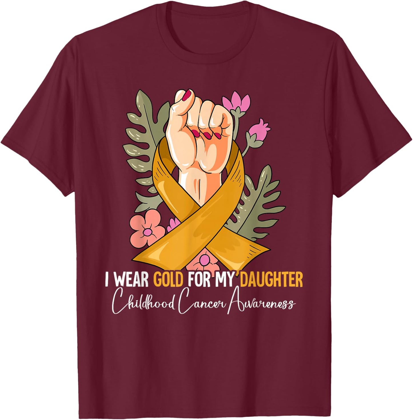 Daughter Childhood Cancer Awareness T-Shirt - T-Shirt | Maroon