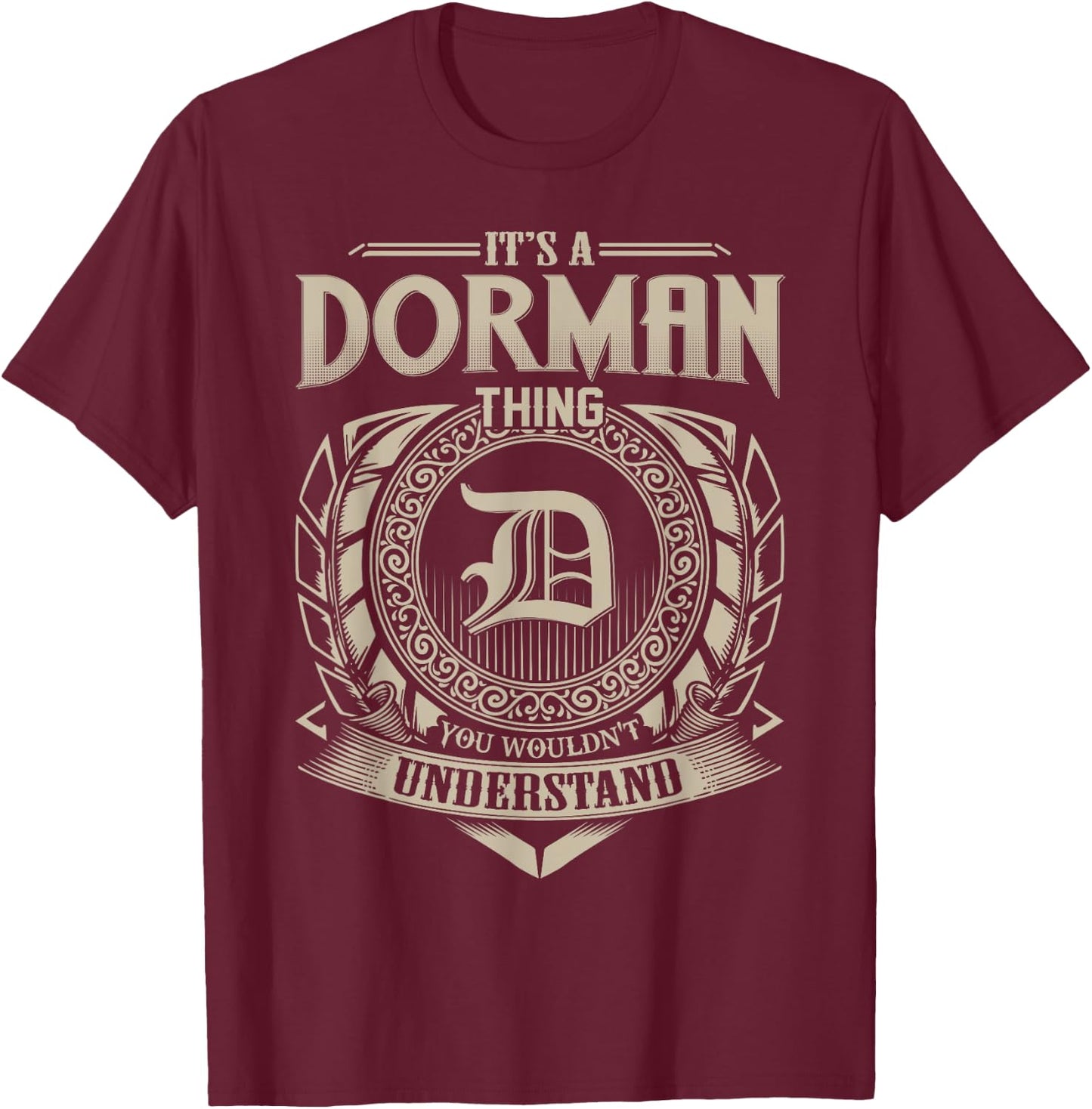 It's A DORMAN Thing You Wouldn't Understand Name Vintage T-Shirt - T-Shirt | Maroon