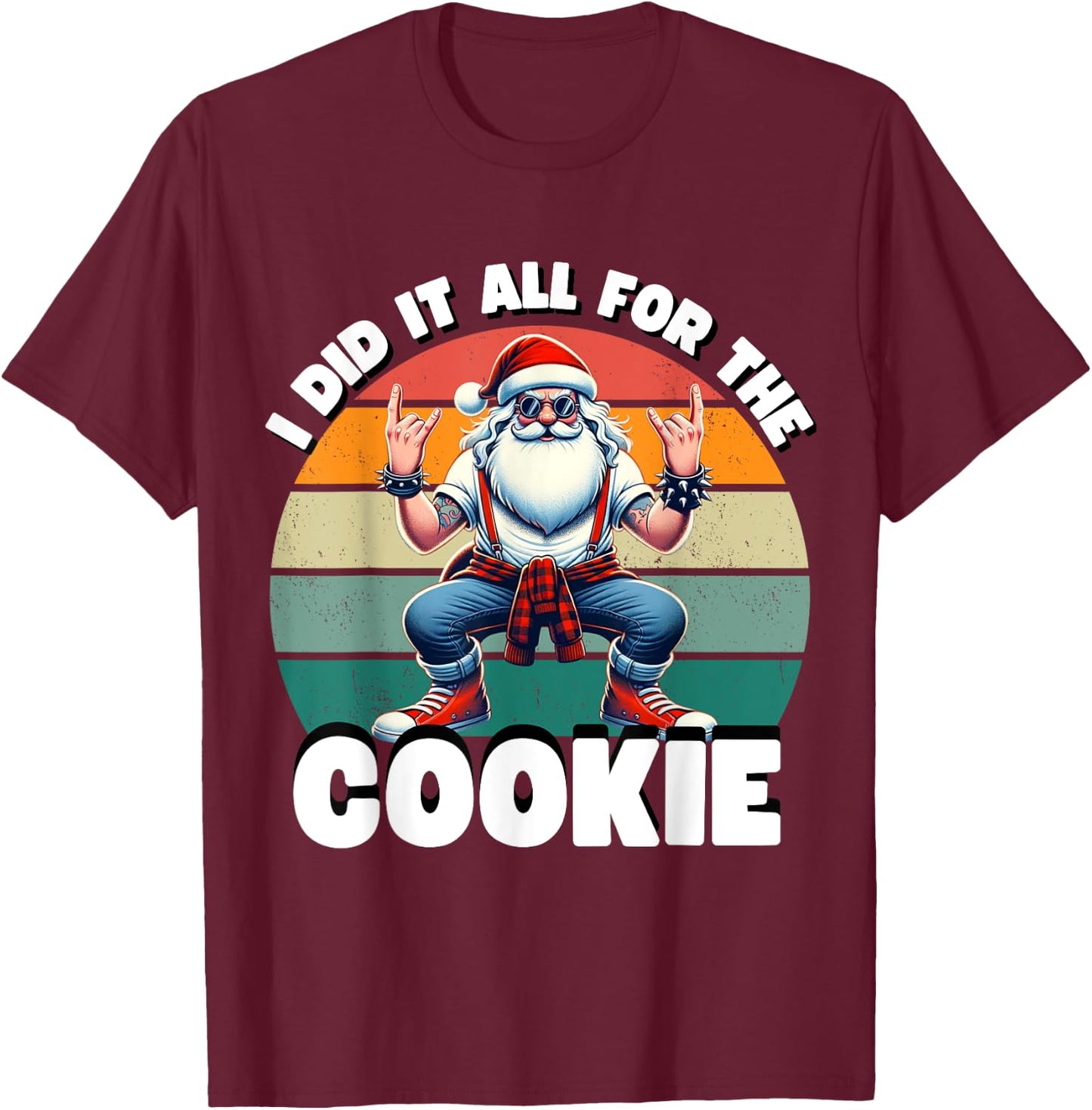 I Did It All For The Cookie Funny Santa Funny Christmas T-Shirt - T-Shirt | Maroon