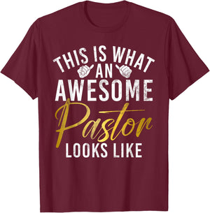 This is what an awesome Pastor looks like Pastor T-Shirt - T-Shirt | Maroon