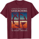 Geocacher Geocaching Supplies Kit Tools Trinkets Geocaching T-Shirt - T-Shirt | Maroon