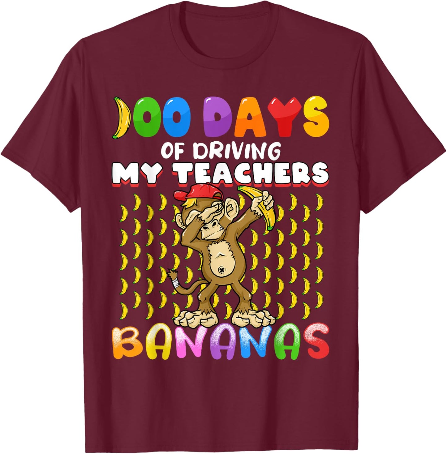 100 Days of Driving My Teachers Bananas Girls Boys Monkey T-Shirt - T-Shirt | Maroon